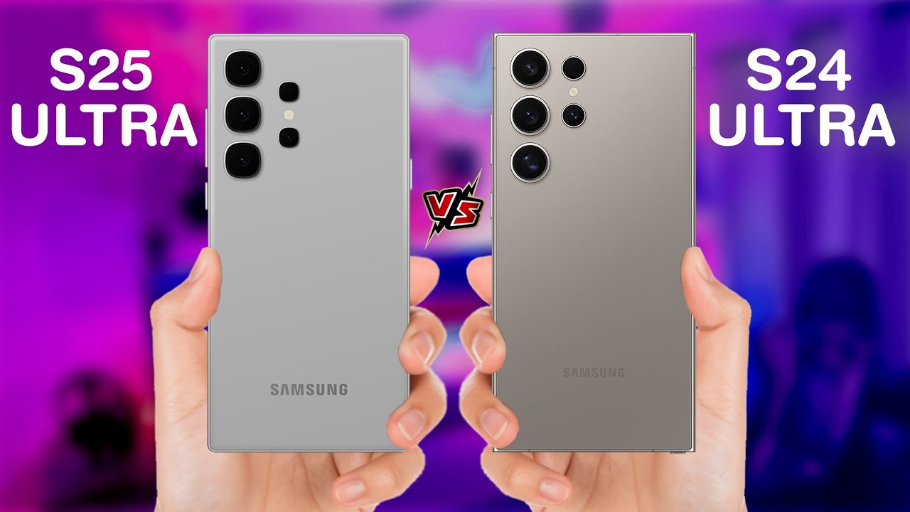 Samsung S25 Ultra Vs S24 Ultra: ¿Cuál Es Mejor?